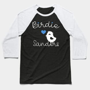 Birdie Sanders - Bernie 2020 - Gift For Democrat Baseball T-Shirt